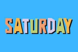 Cartoon graphic of multicolored word of Saturday on a blue background.