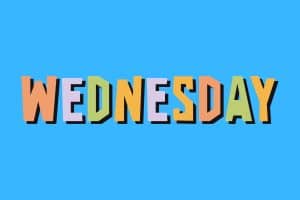 Cartoon graphic of multicolored word of Wednesday on a blue background.