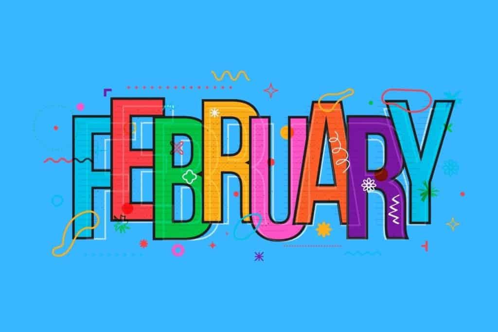 Cartoon graphic of multicolored word of February in block letters on a blue background.