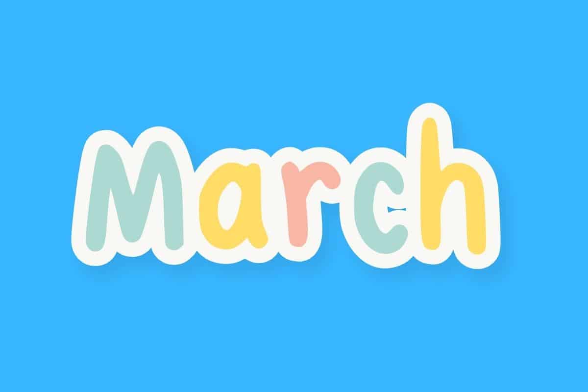 Cartoon graphic of multicolored word of March on a blue background.