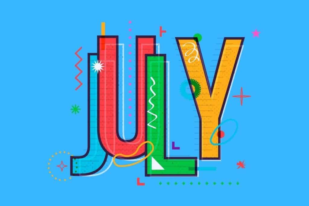 Cartoon graphic of multicolored word of July in block letters on a blue background.