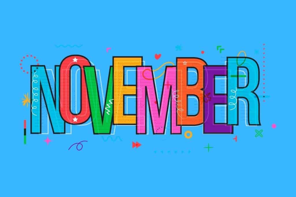 Cartoon graphic of multicolored word of November in block letters on a blue background.