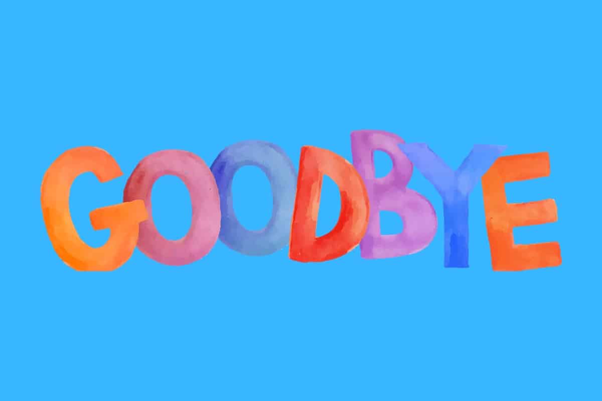 Cartoon graphic of the word goodbye in colorful block letters on a blue background.